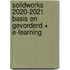SolidWorks 2020-2021 Basis en Gevorderd + E-Learning