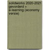SolidWorks 2020-2021 Gevorderd + E-learning (economy versie) by R.H.P. Van Bussel