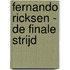Fernando Ricksen - De Finale Strijd