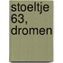 Stoeltje 63, Dromen
