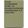 Tumult combipakket Studie- en sociaal-emotionele vaardigheden 3-4 havo/vwo by Petra Jonker