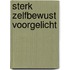 Sterk Zelfbewust Voorgelicht