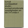 Tumult combipakket Studie-, sociaal-emotionele vaardigheden en LOB 3-4 vmbo-t door Petra Jonker