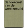 De toekomst van de woningmarkt door Simone Halink