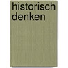 Historisch denken by Rien Claassen