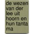 De Wezen Van Der Lee uit Hoorn en hun Tanta Ma