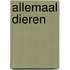 Allemaal dieren