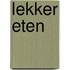 Lekker eten