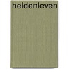 Heldenleven door Jan Vanriet