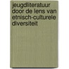 Jeugdliteratuur door de lens van etnisch-culturele diversiteit door Sara Van den Bossche