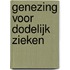 Genezing voor dodelijk zieken