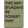 Met een drukpers de oceaan over door Lisa Kuitert