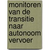 Monitoren van de transitie naar autonoom vervoer door Taede Tillema