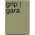 GRIP | GARA