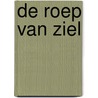 De roep van Ziel door Harold Klemp
