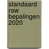 Standaard RAW Bepalingen 2020 by Unknown