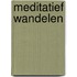 Meditatief wandelen