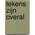 Tekens zijn overal