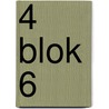 4 blok 6 door Onbekend