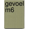 gevoel M6 door Onbekend