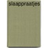 Slaappraatjes