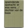 Opwindende opdracht/ Er was eens.../ Dochter van de baas door Cathleen Galitz