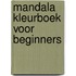 Mandala kleurboek voor beginners