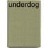 Underdog