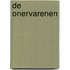 De onervarenen