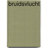 Bruidsvlucht by Marieke van der Pol