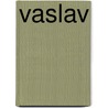 Vaslav by Arthur Japin
