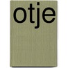 Otje door Annie M.G. Schmidt