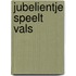 Jubelientje speelt vals