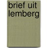 Brief uit Lemberg by Pieter Waterdrinker