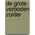 De grote verboden zolder