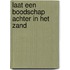 Laat een boodschap achter in het zand