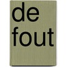 De fout by Elle Kennedy