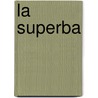 La Superba door Ilja Leonard Pfeijffer