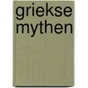 Griekse mythen door Imme Dros