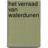 Het verraad van Waterdunen by Rob Ruggenberg