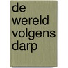 De wereld volgens Darp door Frank Westerman