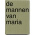 De mannen van Maria