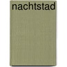 Nachtstad by Arnaldur Indriðason