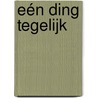 Eén ding tegelijk door Rick Hanson