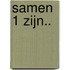 Samen 1 zijn..