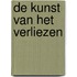 De kunst van het verliezen