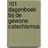 101 dagenboek bij de Gewone Catechismus