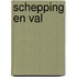 Schepping en val