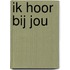 Ik hoor bij jou