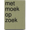 Met Moek op zoek by Isabelle Gielen